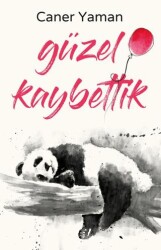 Güzel Kaybettik - İndigo Kitap