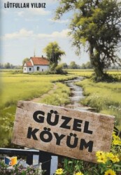 Güzel Köyüm - Ateş Yayınları