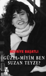Güzel Miyim Ben Suzan Teyze? - Edebiyatist