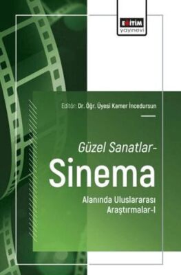 Güzel Sanatlar-Sinema Alanında Uluslararası Araştırmalar - 1 - 1