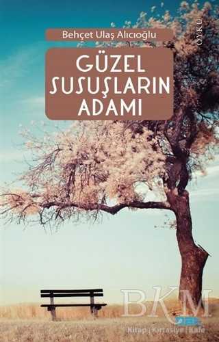 Güzel Susuşların Adamı - Mat Kitap