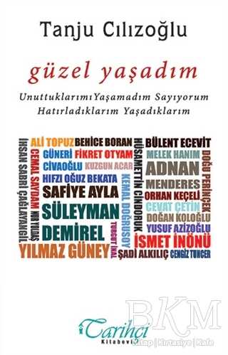 Güzel Yaşadım - Tarihçi Kitabevi