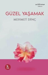 Güzel Yaşamak - Muhit Kitap