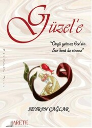 Güzel`e - Arete Yayınları