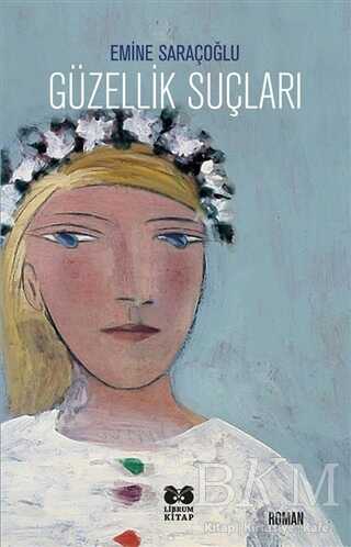 Güzellik Suçları - Librum Kitap