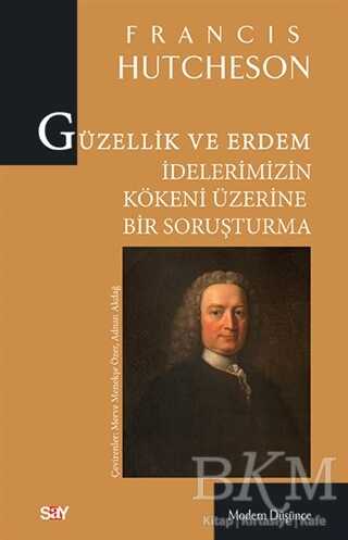 Güzellik ve Erdem İdelerimizin Kökeni Üzerine Bir Soruşturma - Say Yayınları