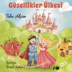 Güzellikler Ülkesi - Kalemşor Yayınları