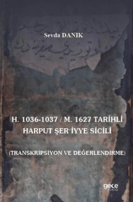 H. 1036-1037 - M. 1627 Tarihli Harput Şeriyye Sicili - 1