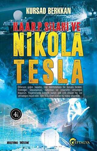 H. A. A. R. P. Silahı ve Nikola Tesla - Eftalya Kitap