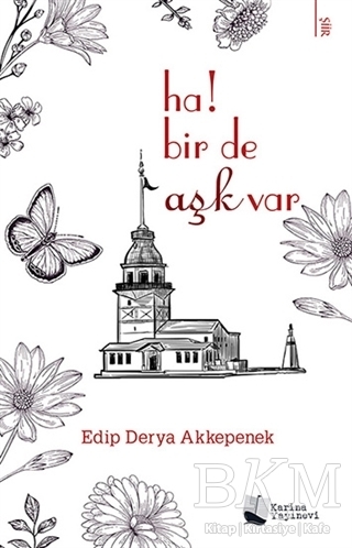 Ha! Bir De Aşk Var - Karina Yayınevi