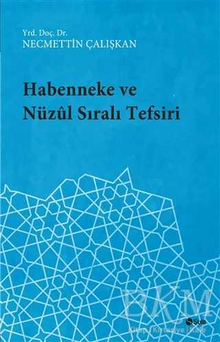 Habenneke ve Nüzul Sıralı Tefsiri - Şule Yayınları