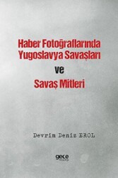 Haber Fotoğraflarında Yugoslavya Savaşları ve Savaş Mitleri - Gece Kitaplığı