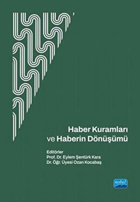 Haber Kuramları ve Haberin Dönüşümü - 1