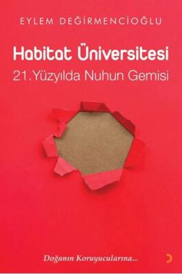 Habitat Üniversitesi – 21. Yüzyılda Nuh’un Gemisi - 1