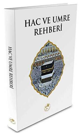 Hac ve Umre Rehberi - Fazilet Neşriyat