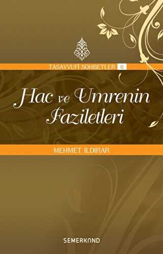 HAC VE UMRENİN FAZİLETLERİ - Semerkand Yayınları