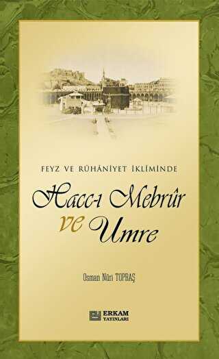 Hacc-ı Mebrur ve Umre - Erkam Yayınları