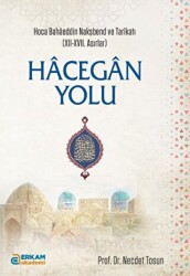 Hacegan Yolu - Erkam Yayınları