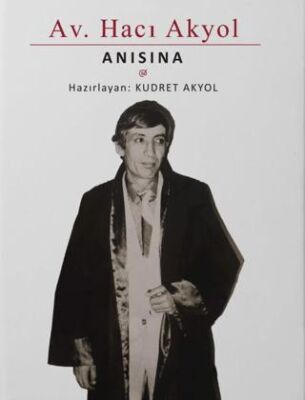 Hacı Akyol Anısına - 1