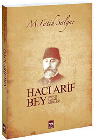 Hacı Arif Bey - Ötüken Neşriyat