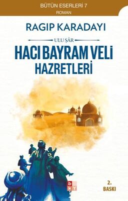Hacı Bayram Veli Hazretleri: Ulu Şar