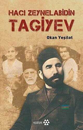 HACI ZEYNELABİDİN TAGİYEV - Yeditepe Yayınevi