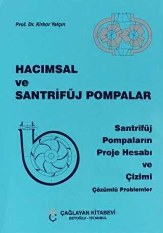 Hacımsal ve Santrifüj Pompalar - Çağlayan Kitabevi
