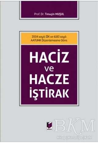 Haciz ve Hacze İştirak - Adalet Yayınevi