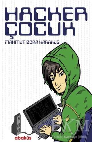 Hacker Çocuk - Abaküs Kitap