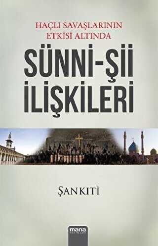 Haçlı Savaşlarının Etkisi Altında Sünni - Şii İlişkileri