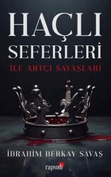 Haçlı Seferleri ile Artçı Savaşları - Rapsodi
