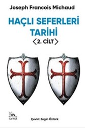 Haçlı Seferleri Tarihi 2. Cilt - Sarmal Kitabevi