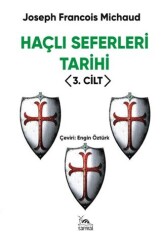 Haçlı Seferleri Tarihi 3. Cilt - Sarmal Kitabevi