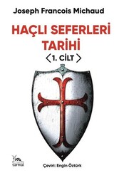 Haçlı Seferleri Tarihi I. Cilt - Sarmal Kitabevi