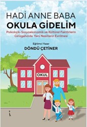 Hadi Anne Baba Okula Gidelim - İkinci Adam Yayınları