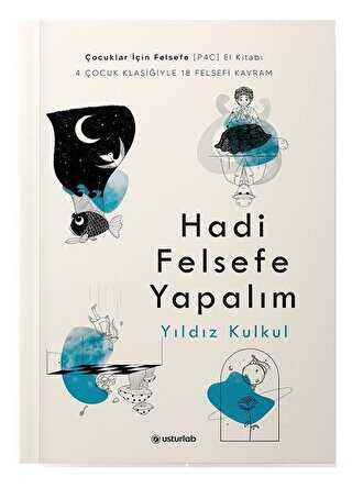 Hadi Felsefe Yapalım - Usturlab Kitap