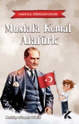 Hadi ile Öğreniyorum - Mustafa Kemal Atatürk - Kiba Yayımcılık