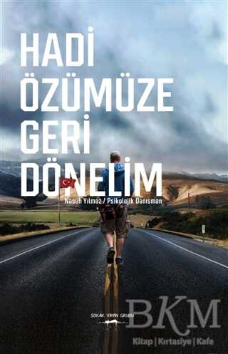Hadi Özümüze Geri Dönelim - 1