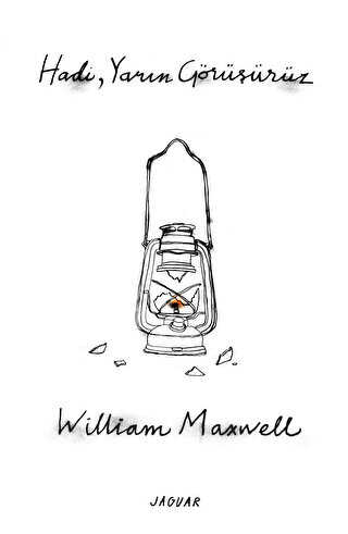 Hadi, Yarın Görüşürüz - Jaguar Kitap