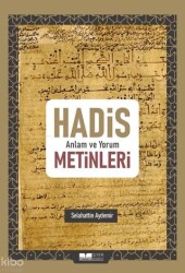 Hadis Anlam ve Yorum Metinleri - Siyer Yayınları