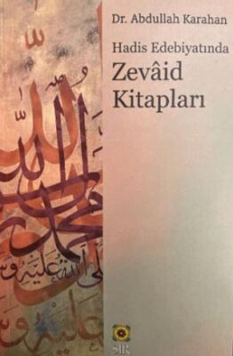 Hadis Edebiyatında Zevaid Kitapları - 1