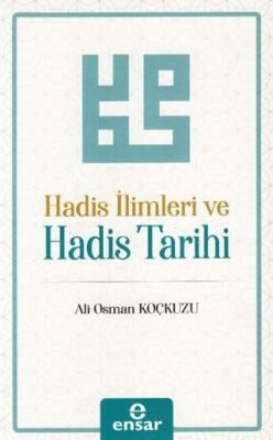 Hadis İlimleri ve Hadis Tarihi - 1