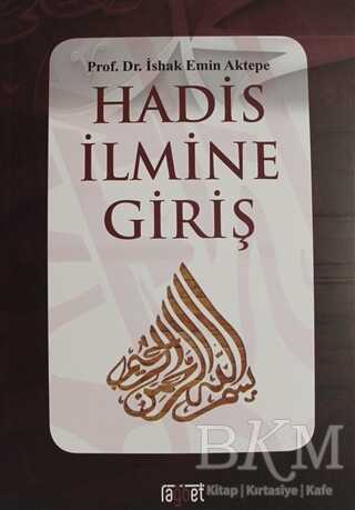 HADİS İLMİNE GİRİŞ - Rağbet Yayınları