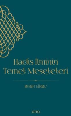 Hadis İlminin Temel Meseleleri - 1