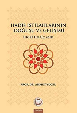 Hadis Istılahlarının Doğuşu ve Gelişimi - Marmara Üniversitesi İlahiyat Fakültesi Vakfı