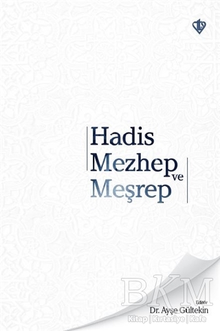Hadis Mezhep ve Meşrep - 1