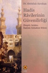 Hadis Ravilerinin Güvenirliği - Sır Yayıncılık
