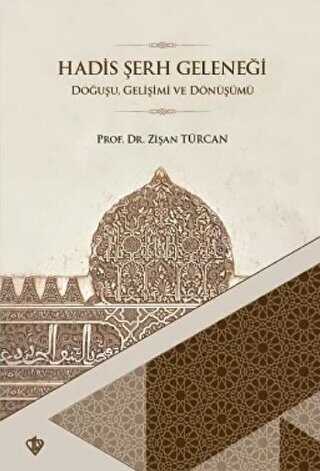 Hadis Şerh Geleneği - Türkiye Diyanet Vakfı Yayınları
