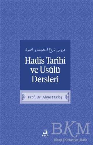 Hadis Tarih ve Usulü Dersleri - Fecr Yayınları