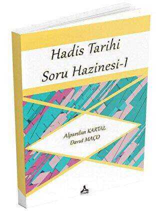 Hadis Tarihi Soru Hazinesi 1 - Sonçağ Yayınları